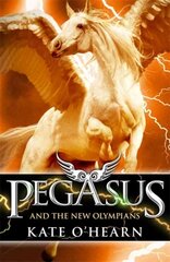 Pegasus and the New Olympians: Book 3 kaina ir informacija | Knygos paaugliams ir jaunimui | pigu.lt