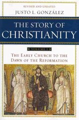 Story of Christianity Volume 1: The Early Church to the Dawn of the Reformation 2nd Revised, Updated ed., v. 1, The Story of Christianity Volume 1 Early Church to the Reformation цена и информация | Духовная литература | pigu.lt