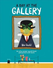 Day at the Gallery: An arty animal search book jam-packed with facts цена и информация | Книги для подростков и молодежи | pigu.lt