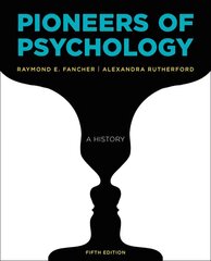 Pioneers of Psychology Fifth Edition kaina ir informacija | Socialinių mokslų knygos | pigu.lt