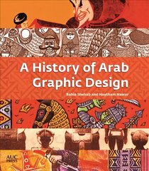 History of Arab Graphic Design цена и информация | Книги об искусстве | pigu.lt