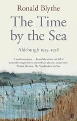 Time by the Sea: Aldeburgh 1955-1958 Main kaina ir informacija | Biografijos, autobiografijos, memuarai | pigu.lt