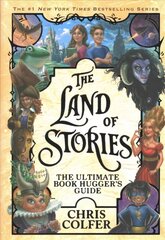 Land of Stories: The Ultimate Book Hugger's Guide цена и информация | Книги для подростков  | pigu.lt