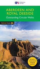 Aberdeen and Royal Deeside: Outstanding Circular Walks kaina ir informacija | Kelionių vadovai, aprašymai | pigu.lt