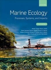 Marine Ecology: Processes, Systems, and Impacts 3rd Revised edition kaina ir informacija | Socialinių mokslų knygos | pigu.lt