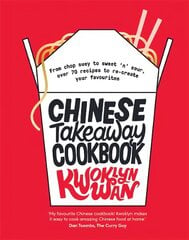 Chinese Takeaway Cookbook: From Chop Suey to Sweet 'n' Sour, Over 70 Recipes to Re-create Your Favourites kaina ir informacija | Receptų knygos | pigu.lt