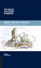 Urban Sketching Handbook Architecture and Cityscapes: Tips and Techniques for Drawing on Location, Volume 1 kaina ir informacija | Knygos apie meną | pigu.lt