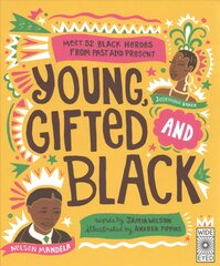 Young, Gifted and Black: Meet 52 Black Heroes from Past and Present цена и информация | Книги для подростков  | pigu.lt