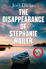 Disappearance of Stephanie Mailer: A gripping new thriller with a killer twist kaina ir informacija | Fantastinės, mistinės knygos | pigu.lt