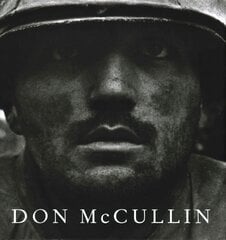 Don McCullin: The New Definitive Edition Revised edition kaina ir informacija | Fotografijos knygos | pigu.lt