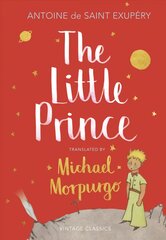 Little Prince: A new translation by Michael Morpurgo цена и информация | Книги для подростков и молодежи | pigu.lt