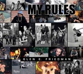 Glen E. Friedman: My Rules цена и информация | Книги по фотографии | pigu.lt