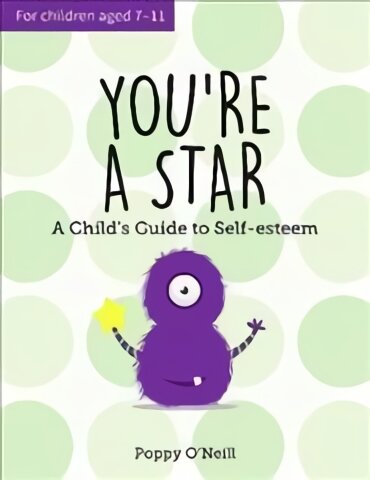 You're a Star: A Child's Guide to Self-Esteem kaina ir informacija | Knygos paaugliams ir jaunimui | pigu.lt