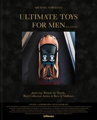 Ultimate Toys for Men, New Edition: Masculine Must-Haves, Brands by Hands and the Best Collectors Items New edition kaina ir informacija | Fotografijos knygos | pigu.lt