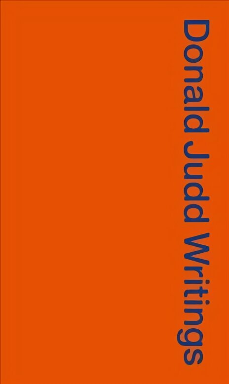Donald Judd Writings: 1958 - 1993 kaina ir informacija | Knygos apie meną | pigu.lt