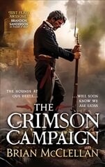 Crimson Campaign: Book 2 in The Powder Mage Trilogy kaina ir informacija | Fantastinės, mistinės knygos | pigu.lt