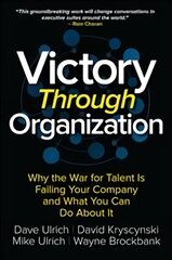 Victory Through Organization: Why the War for Talent is Failing Your Company and What You Can Do About It kaina ir informacija | Ekonomikos knygos | pigu.lt