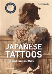 Japanese Tattoos: Meanings, Shapes, and Motifs цена и информация | Книги об искусстве | pigu.lt