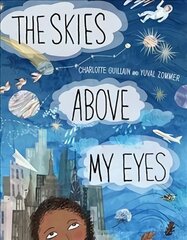 Skies Above My Eyes kaina ir informacija | Knygos paaugliams ir jaunimui | pigu.lt