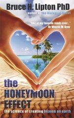 Honeymoon Effect: The Science of Creating Heaven on Earth цена и информация | Самоучители | pigu.lt