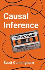 Causal Inference: The Mixtape цена и информация | Книги по экономике | pigu.lt