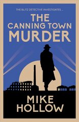 Canning Town Murder: The intriguing wartime murder mystery kaina ir informacija | Fantastinės, mistinės knygos | pigu.lt