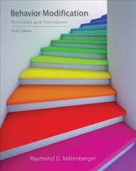 Behavior Modification: Principles and Procedures 6th edition kaina ir informacija | Socialinių mokslų knygos | pigu.lt