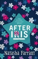 After Iris: COSTA AWARD-WINNING AUTHOR Main цена и информация | Книги для подростков  | pigu.lt