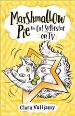 Marshmallow Pie The Cat Superstar On TV kaina ir informacija | Knygos paaugliams ir jaunimui | pigu.lt
