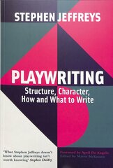 Playwriting: Structure, Character, How and What to Write цена и информация | Пособия по изучению иностранных языков | pigu.lt