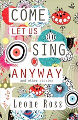Come Let Us Sing Anyway kaina ir informacija | Fantastinės, mistinės knygos | pigu.lt