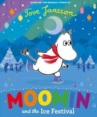 Moomin and the Ice Festival цена и информация | Книги для малышей | pigu.lt