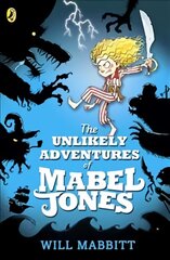 Unlikely Adventures of Mabel Jones: Tom Fletcher Book Club Title 2018 kaina ir informacija | Knygos paaugliams ir jaunimui | pigu.lt