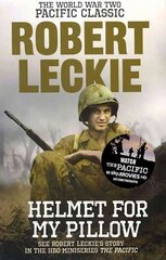 Helmet for my Pillow: The World War Two Pacific Classic kaina ir informacija | Istorinės knygos | pigu.lt