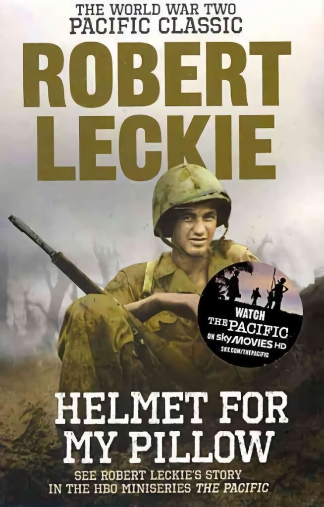 Helmet for my Pillow: The World War Two Pacific Classic цена и информация | Istorinės knygos | pigu.lt