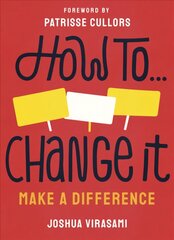 How To Change It: Make a Difference kaina ir informacija | Saviugdos knygos | pigu.lt