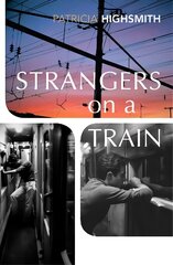 Strangers on a Train цена и информация | Fantastinės, mistinės knygos | pigu.lt