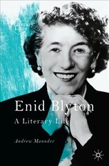 Enid Blyton: A Literary Life 1st ed. 2021 цена и информация | Исторические книги | pigu.lt