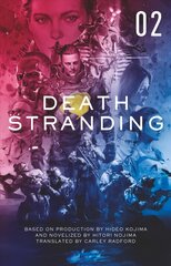 Death Stranding: The Official Novelization - Volume 2: The Official Novelization - Volume 2, 2 kaina ir informacija | Fantastinės, mistinės knygos | pigu.lt