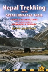 Nepal Trekking & The Great Himalaya Trail: A Route & Planning Guide 3rd Revised edition kaina ir informacija | Kelionių vadovai, aprašymai | pigu.lt