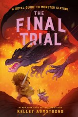 Final Trial: Royal Guide to Monster Slaying, Book 4 kaina ir informacija | Knygos paaugliams ir jaunimui | pigu.lt