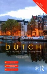 Colloquial Dutch: A Complete Language Course 3rd edition kaina ir informacija | Užsienio kalbos mokomoji medžiaga | pigu.lt