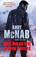 Remote Control: (Nick Stone Thriller 1): The explosive, bestselling first book in the series цена и информация | Фантастика, фэнтези | pigu.lt