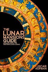 Lunar Mansions Guide: Rediscovering the Western Lunar Zodiac цена и информация | Самоучители | pigu.lt