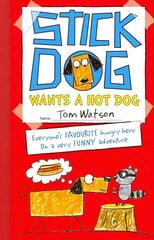 Stick Dog Wants a Hot Dog kaina ir informacija | Knygos paaugliams ir jaunimui | pigu.lt