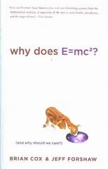 Why Does E=mc2?: (And Why Should We Care?) Special edition цена и информация | Книги по экономике | pigu.lt