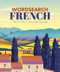 Wordsearch French: The Fun Way to Learn the Language kaina ir informacija | Knygos apie sveiką gyvenseną ir mitybą | pigu.lt