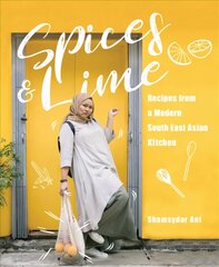 Spices & Lime: Recipes from a Modern Southeast Asian Kitchen kaina ir informacija | Receptų knygos | pigu.lt