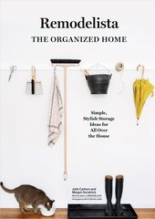 Remodelista: The Art of Order: Simple, Stylish Storage Ideas for All Over the House цена и информация | Энциклопедии, справочники | pigu.lt