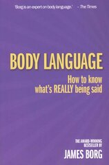 Body Language: How to know what's REALLY being said 3rd edition kaina ir informacija | Saviugdos knygos | pigu.lt